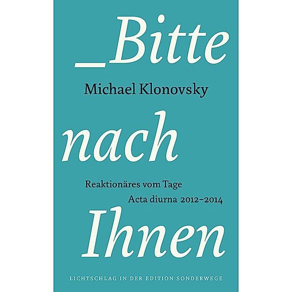 Bitte nach Ihnen, Michael Klonovsky