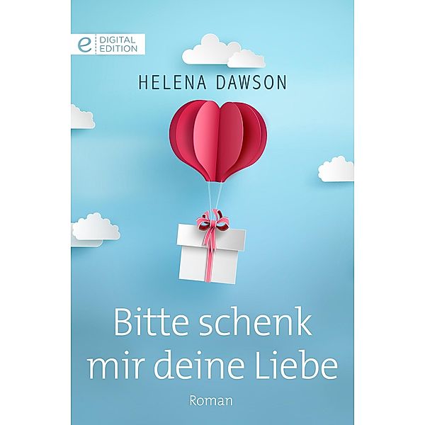 Bitte schenk mir deine Liebe, Helena Dawson