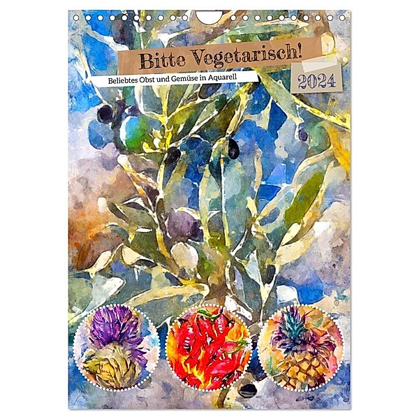 Bitte Vegetarisch! - Beliebtes Obst und Gemüse in Aquarell (Wandkalender 2024 DIN A4 hoch), CALVENDO Monatskalender, Anja Frost