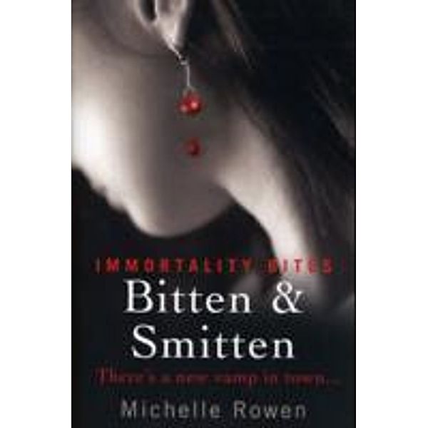 Bitten and Smitten, Michelle Rowen