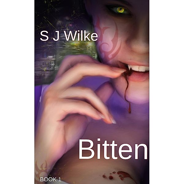 Bitten (BITTEN SERIES, #1) / BITTEN SERIES, Sj Wilke