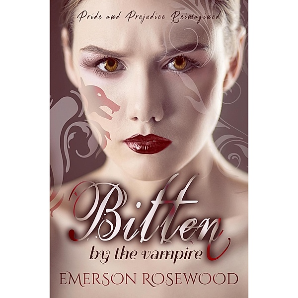 Bitten by the Vampire, Emerson Rosewood