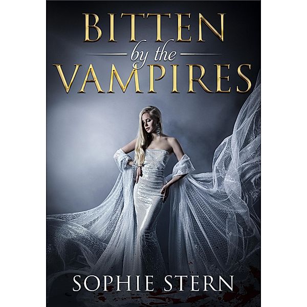 Bitten by the Vampires, Sophie Stern
