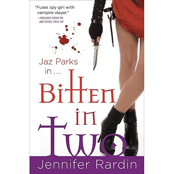 Bitten in Two / Jaz Parks Bd.7, Jennifer Rardin