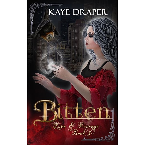 Bitten (Love and Revenge, #3) / Love and Revenge, Kaye Draper