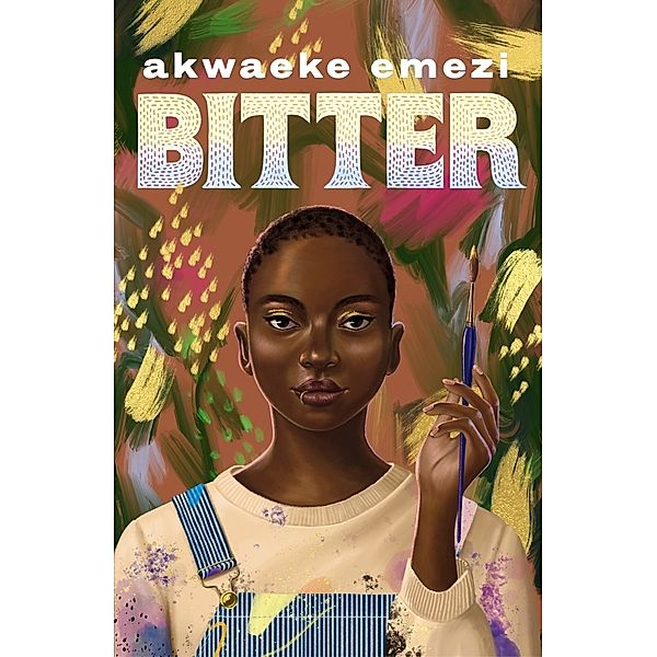 Bitter, Akwaeke Emezi