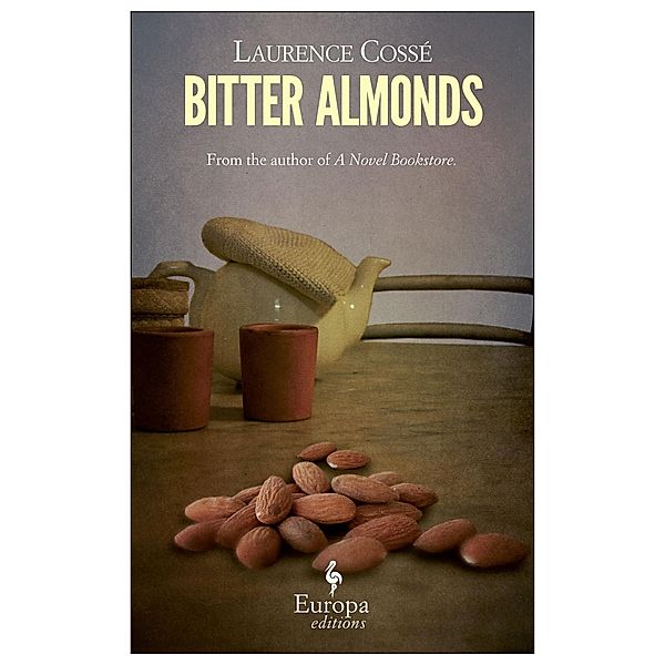 Bitter Almonds, Laurence Cossé