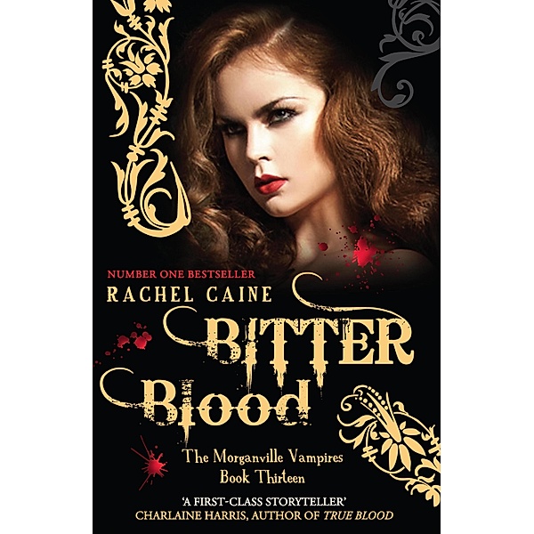 Bitter Blood / Morganville Vampires Bd.13, Rachel Caine