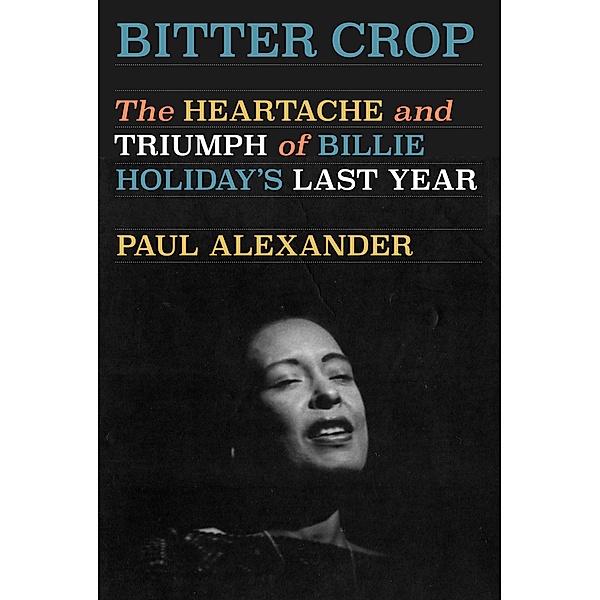 Bitter Crop, Paul Alexander