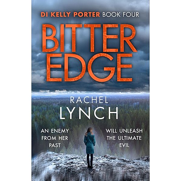 Bitter Edge / Detective Kelly Porter Bd.4, Rachel Lynch