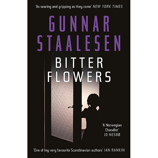 Bitter Flowers: The breathtaking Nordic Noir thriller / Varg Veum Bd.8, Gunnar Staalesen