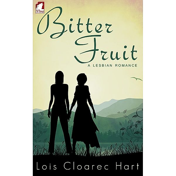 Bitter Fruit, Lois Cloarec Hart