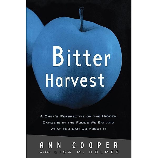 Bitter Harvest, Ann Cooper, Lisa M. Holmes