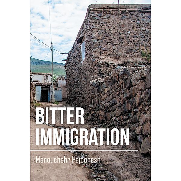 Bitter Immigration, Manouchehr Pajoohesh