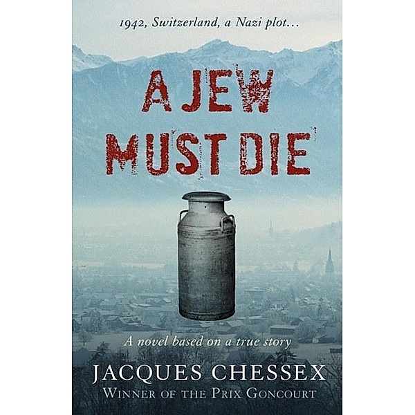 Bitter Lemon Press: A Jew Must Die, Jacques Chessex