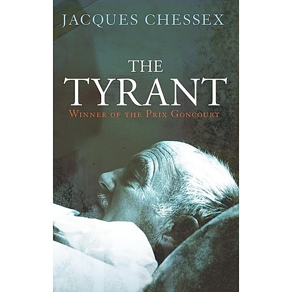 Bitter Lemon Press: The Tyrant, Jacques Chessex