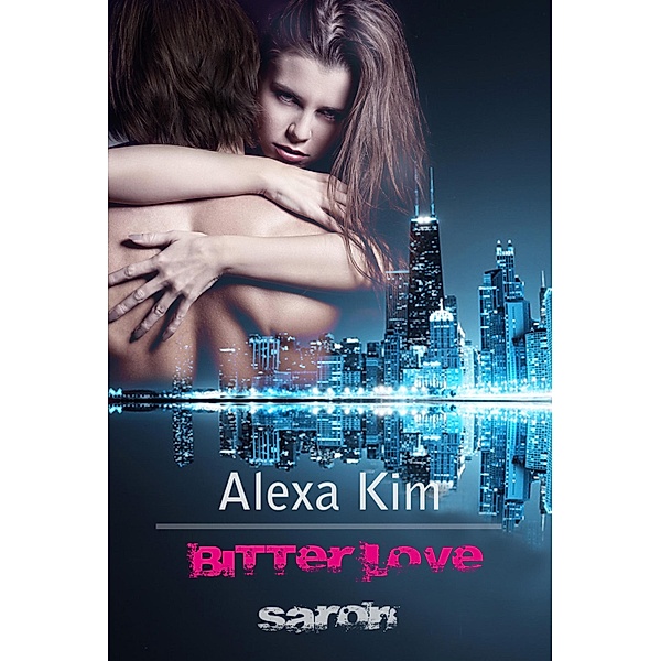 Bitter Love - Saron, Alexa Kim
