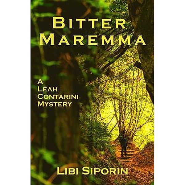 Bitter Maremma / A Leah Contarini Mystery Bd.1, Libi Siporin