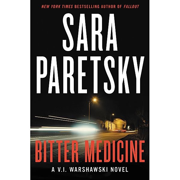 Bitter Medicine / V.I. Warshawski Novels, Sara Paretsky