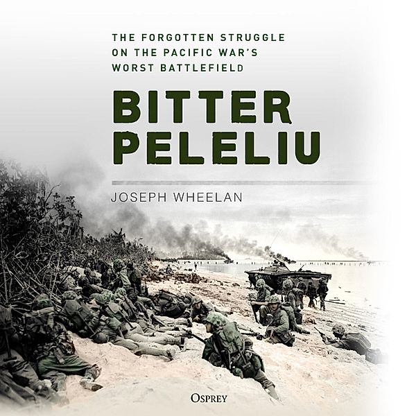 Bitter Peleliu, Joseph Wheelan