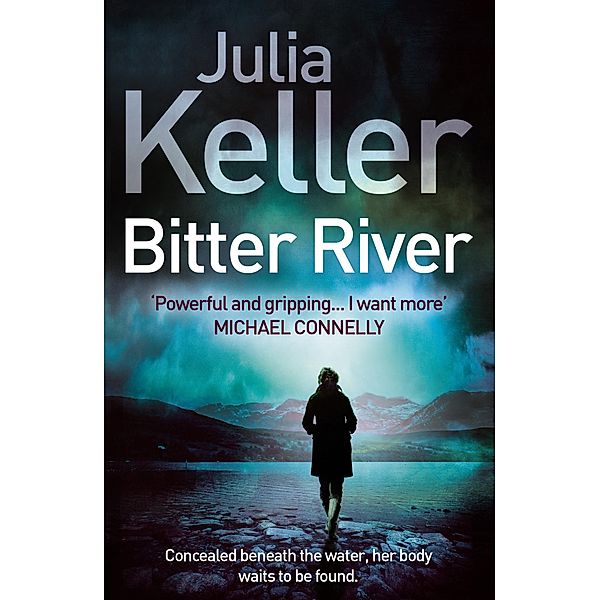 Bitter River (Bell Elkins, Book 2) / Bell Elkins, Julia Keller