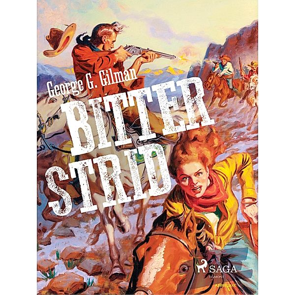Bitter strid / Wild West Bd.42, George G. Gilman