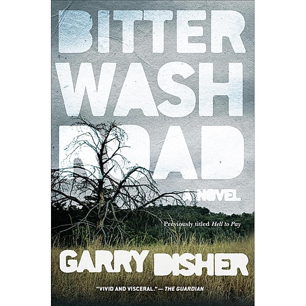 Bitter Wash Road / Soho Crime, Garry Disher