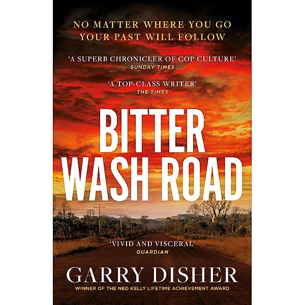 Bitter Wash Road / The Paul Hirsch mysteries Bd.1, Garry Disher