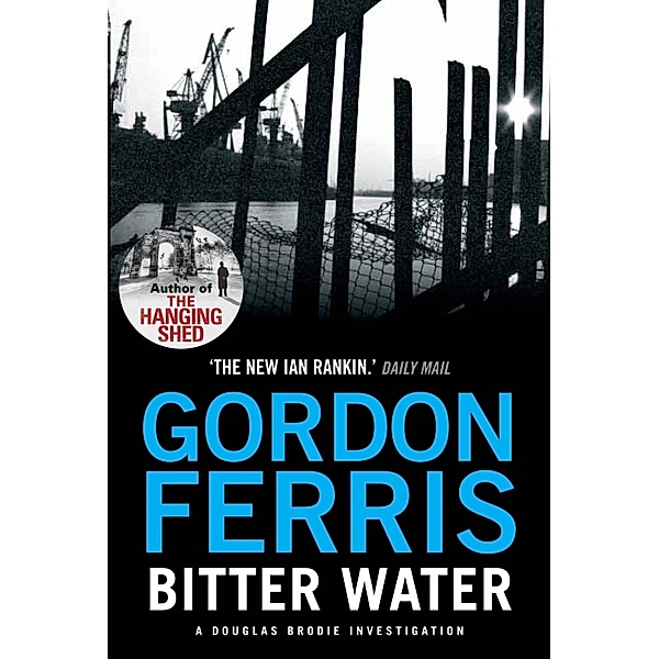 Bitter Water / Douglas Brodie Series Bd.2, Gordon Ferris