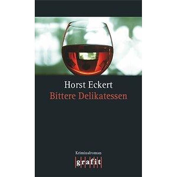 Bittere Delikatessen, Horst Eckert