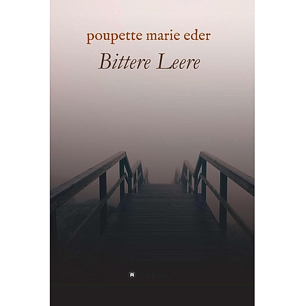 Bittere Leere, Poupette Marie Eder