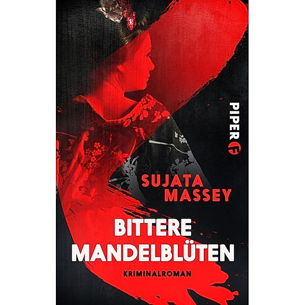 Bittere Mandelblüten / Ein Fall für Rei Shimura Bd.3, Sujata Massey