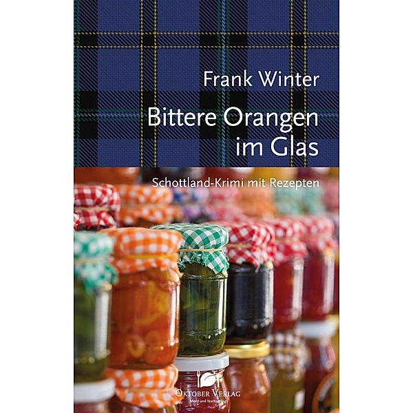 Bittere Orangen im Glas / Mord und Nachschlag Bd.33, Frank Winter