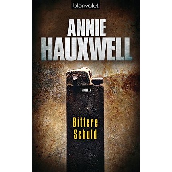 Bittere Schuld / Catherine Berlin Bd.2, Annie Hauxwell