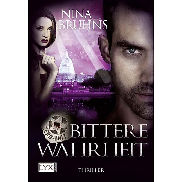 Bittere Wahrheit / Zero Unit Bd.3, Nina Bruhns