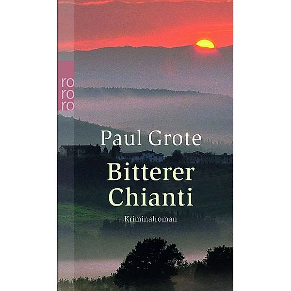 Bitterer Chianti / Weinkrimi Bd.2, Paul Grote