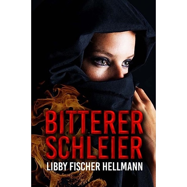 Bitterer Schleier, Libby Fischer Hellmann