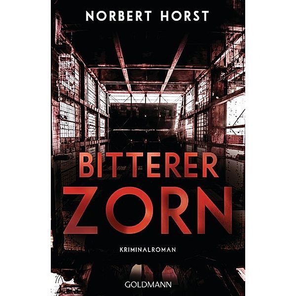 Bitterer Zorn / Kommissar Steiger Bd.4, Norbert Horst