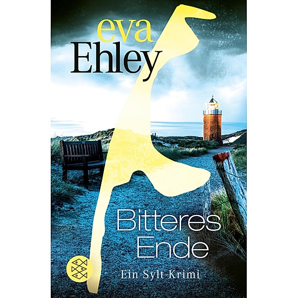 Bitteres Ende / Sylt Bd.11, Eva Ehley