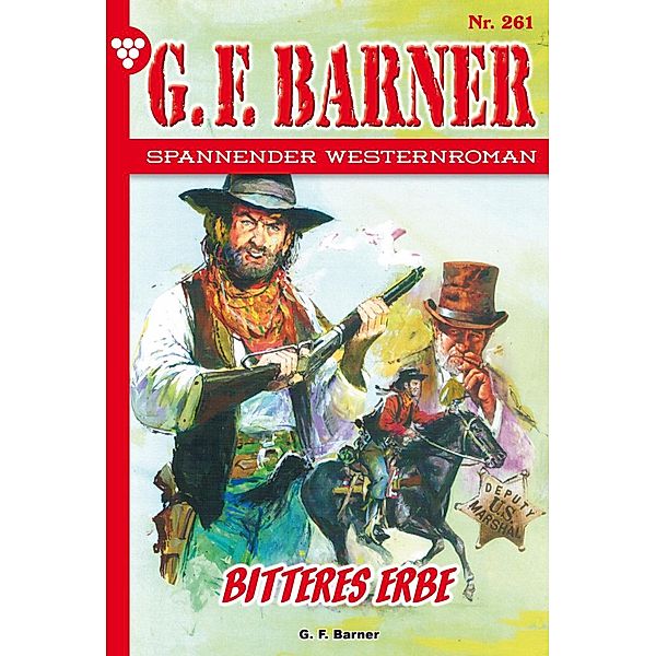 Bitteres Erbe / G.F. Barner Bd.261, G. F. Barner