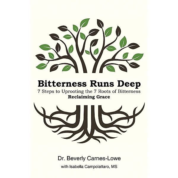 Bitterness Runs Deep, Beverly Carnes-Lowe
