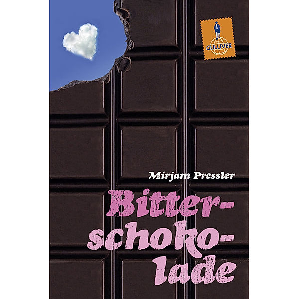 Bitterschokolade / Gulliver Taschenbücher Bd.1103, Mirjam Pressler