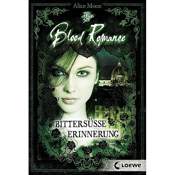 Bittersüsse Erinnerung / Blood Romance Bd.3, Alice Moon