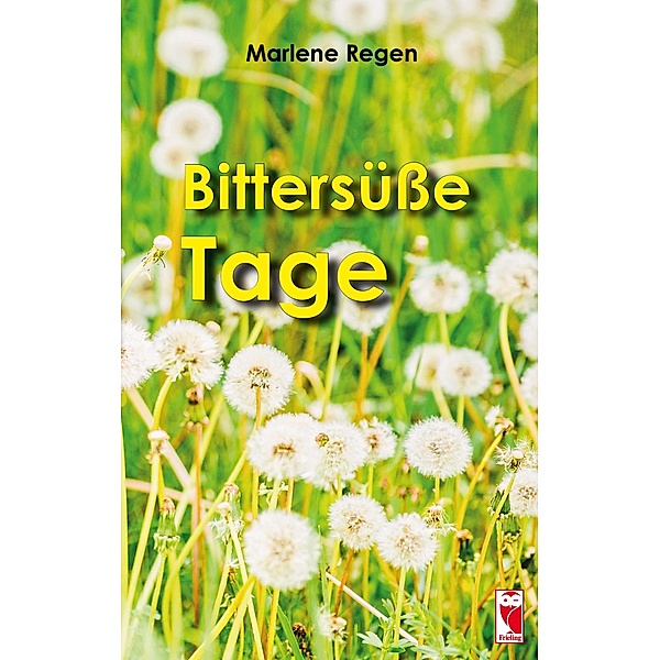 Bittersüsse Tage, Marlene Regen