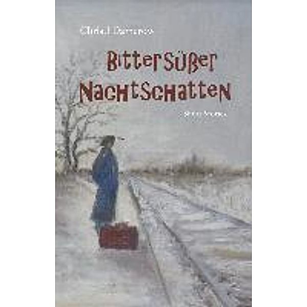 Bittersüßer Nachtschatten, Christl Damerow