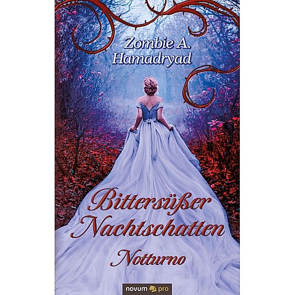 Bittersüßer Nachtschatten - Notturno, Zombie A. Hamadryad