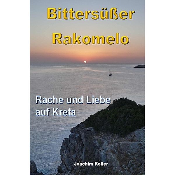 Bittersüsser Rakomelo, Joachim Koller