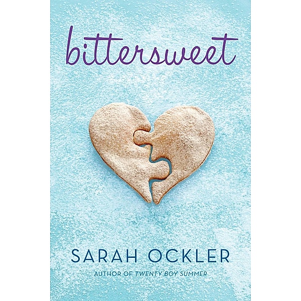 Bittersweet, Sarah Ockler