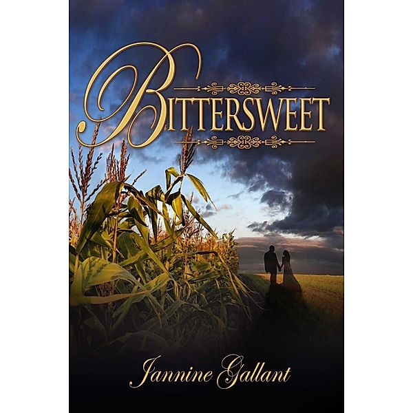 Bittersweet, Jannine Gallant