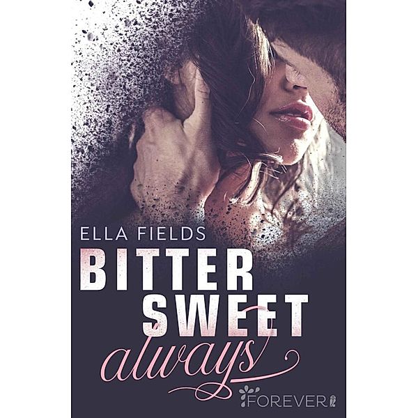 Bittersweet Always / Gray Springs University Bd.2, Ella Fields